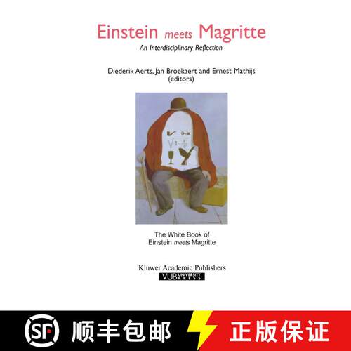 【3-4周达】Einstein Meets Magritte: An Interdisciplinary Reflection: The White Book of “Einstein Mee... [9789401059794]