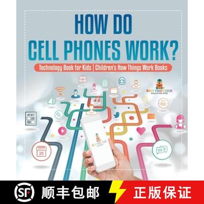 【3-4周达】How Do Cell Phones Work? Technology Book for Kids | Children's How Things Work Books [9798869415356]