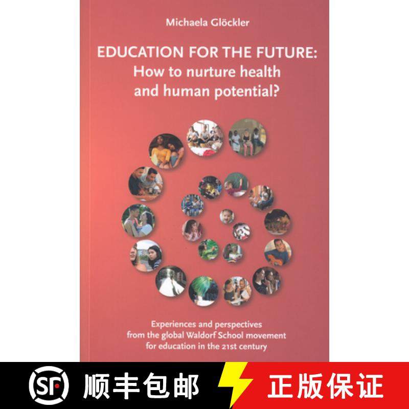 【3-4周达】Education for the Future: How to Nurture Health and Human Potential: Experiences and Persp... [9780952836438]