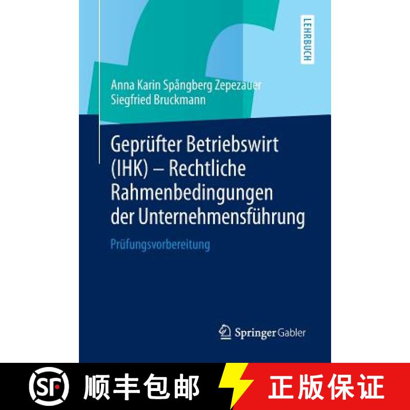 【3-4周达】Geprüfter Betriebswirt (IHK) - Rechtliche Rahmenbedingungen der Unternehmensführung : Pr... [9783658050412]