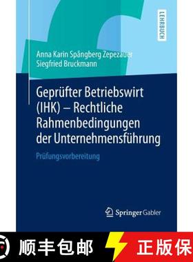 【3-4周达】Geprüfter Betriebswirt (IHK) - Rechtliche Rahmenbedingungen der Unternehmensführung : Pr... [9783658050412]