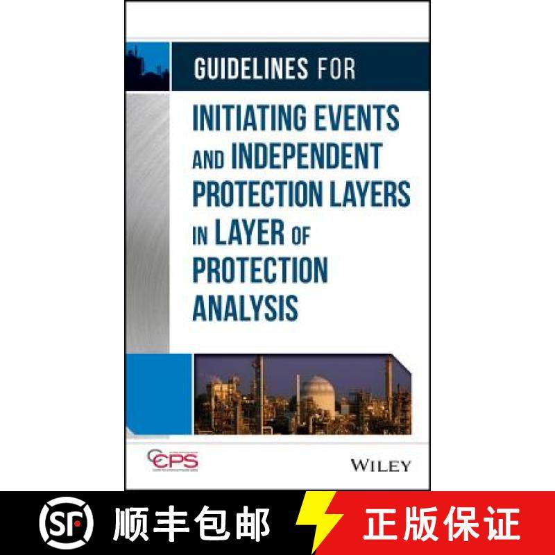【3-4周达】Guidelines For Initiating Events And Independent Protection Layers In Layer Of Protection ... [9780470343852]