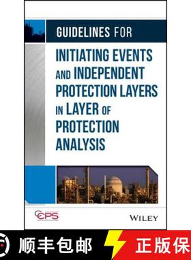 【3-4周达】Guidelines For Initiating Events And Independent Protection Layers In Layer Of Protection ... [9780470343852]