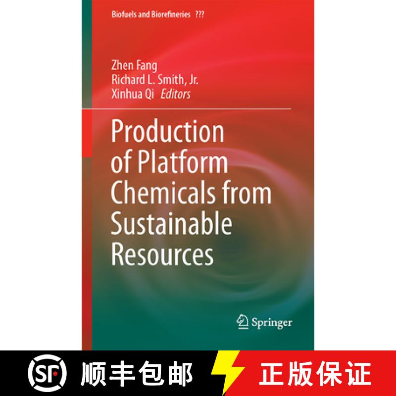 【3-4周达】Production of Platform Chemicals from Sustainable Resources [9789811041716]
