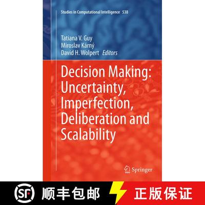 【3-4周达】Decision Making: Uncertainty, Imperfection, Deliberation and Scalability (Softcover reprin... [9783319350202]