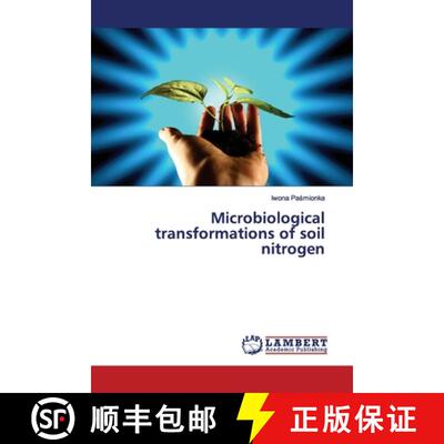 预订 Microbiological transformations of soil nitrogen [9786139448968]