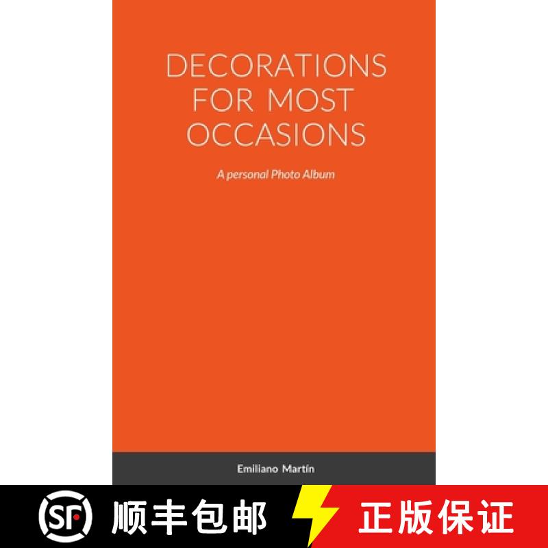 【3-4周达】Decorations for Most Occasions: A personal Photo Album [9781312499720]