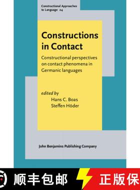 【3-4周达】Constructions in Contact : Constructional perspectives on contact phenomena in Germanic la... [9789027201713]