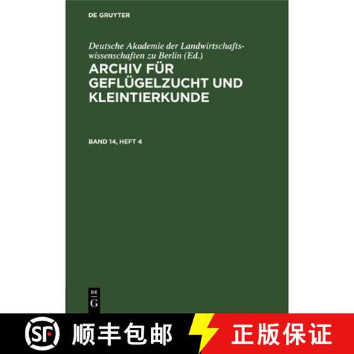 【3-4周达】精装 Archiv für Geflügelzucht und Kleintierkunde. Band 14, Heft 4 [9783112655337]