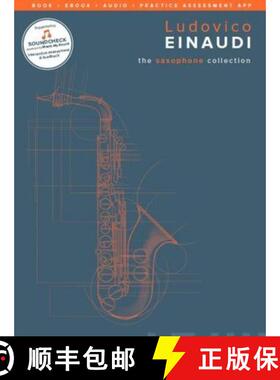 【3-4周达】Ludovico Einaudi - The Saxophone Collection: Book + E-Book + Audio + Practice Assessment App [9781785583254]