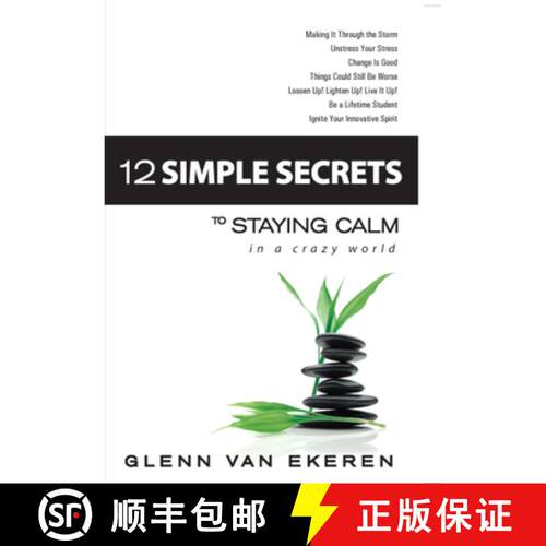 预订 12 Simple Secrets to Staying Calm in a Crazy World [9780979322778]