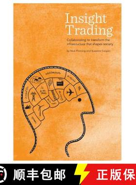 预订 Insight Trading: Collaborating to transform the infrastructure that shapes society [9780646903255]