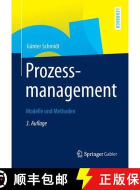 【3-4周达】Prozessmanagement : Modelle und Methoden (3. Aufl. 2012. 3. überarb. Aufl.) [9783642330094]