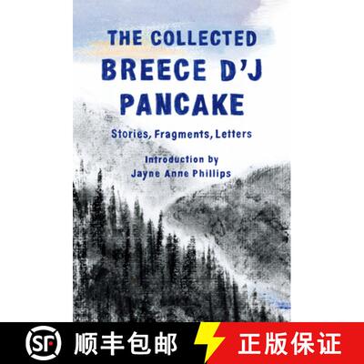 【3-4周达】The Collected Breece d'j Pancake: Stories, Fragments, Letters [9781598536720]
