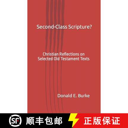 【3-4周达】Second-Class Scripture?: Christian Reflections on Selected Old Testament Texts [9781738126408]