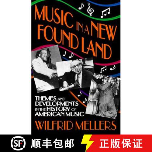 【3-4周达】精装 Music in a New Found Land: Themes and Developments in the History of American Music [9781138528505]