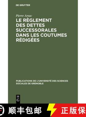 【3-4周达】Le règlement des dettes successorales dans les coutumes rédigées [9783110994858]