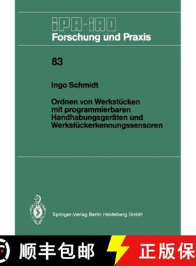 【3-4周达】Ordnen Von Werkstücken Mit Programmierbaren Handhabungsgeräten Und Werkstückerkennungss... [9783540153757]
