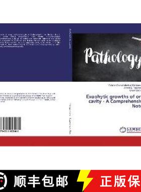 预订 Exophytic growths of oral cavity - A Comprehensive Notes [9786202055468]