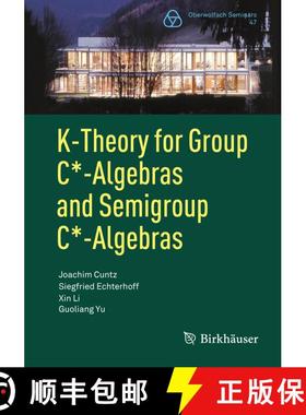 【3-4周达】K-Theory for Group C*-Algebras and Semigroup C*-Algebras (1st ed. 2017) (1st ed. 2017) [9783319599144]