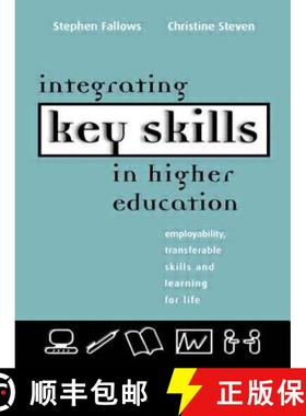 【3-4周达】Integrating Key Skills in Higher Education : Employability, Transferable Skills and Learni... [9780749432652]