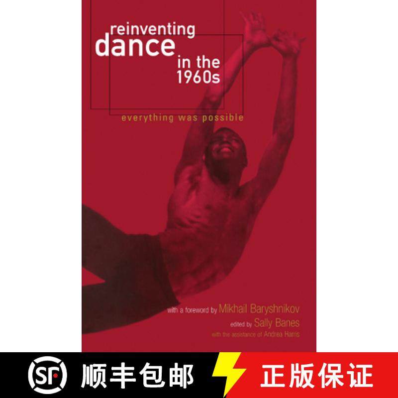 预订 Reinventing Dance in the 1960s: Everything Was Possible [9780299180140]