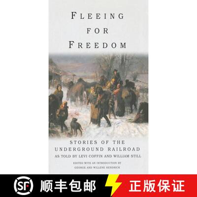 【3-4周达】Fleeing for Freedom : Stories of the Underground Railroad as Told by Levi Coffin and Willi... [9781566635462]