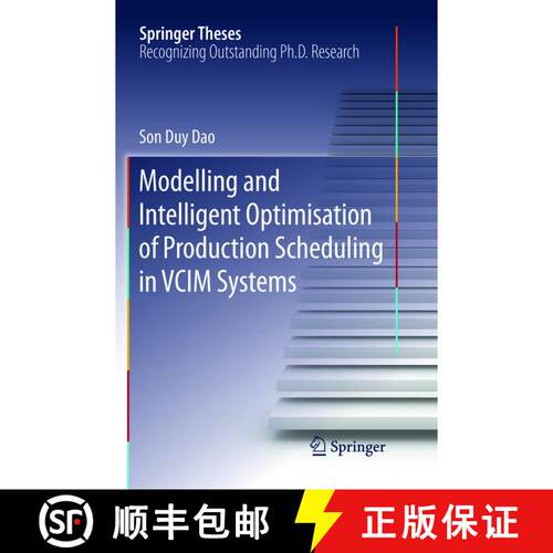 【3-4周达】Modelling and Intelligent Optimisation of Production Scheduling in VCIM Systems (Softcover... [9783319891415]