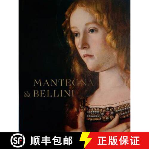 精装 Mantegna and Bellini: A Renaissance Family [9781857096347]