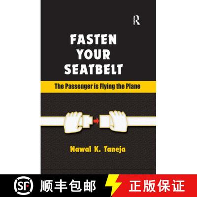 【3-4周达】Fasten Your Seatbelt: The Passenger is Flying the Plane [9781138383685]