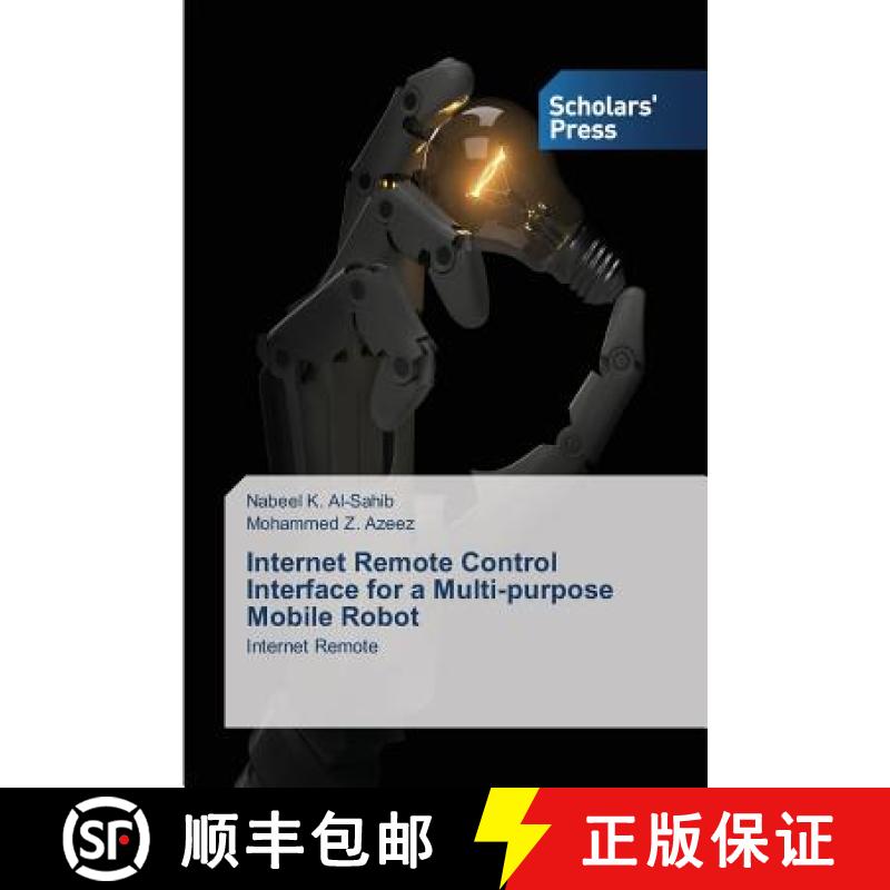 预订 Internet Remote Control Interface for a Multi-purpose Mobile Robot [9783639863253]
