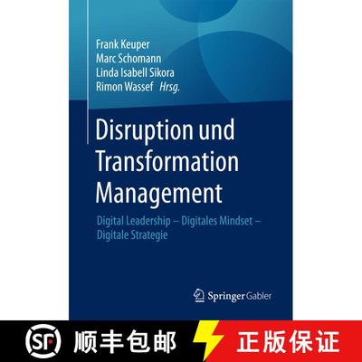 【3-4周达】Disruption und Transformation Management : Digital Leadership - Digitales Mindset - Digita... [9783658191306]