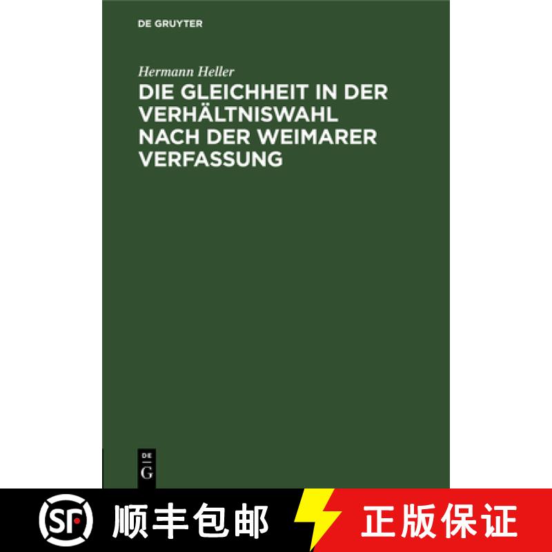 预订 Die Gleichheit in Der Verhältniswahl Nach Der Weimarer Verfassung: Ein Rechtsgutachten [9783111204680]