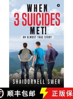 预订 When 3 Suicides Met!: An Almost True Story [9781947027091]