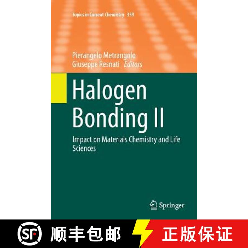 【3-4周达】Halogen Bonding II : Impact on Materials Chemistry and Life Sciences [9783319385891]