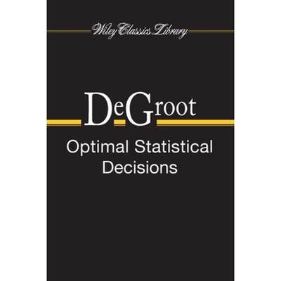 【4周达】Optimal Statistical Decisions, Wcl Edition [Wiley统计学] [9780471680291]