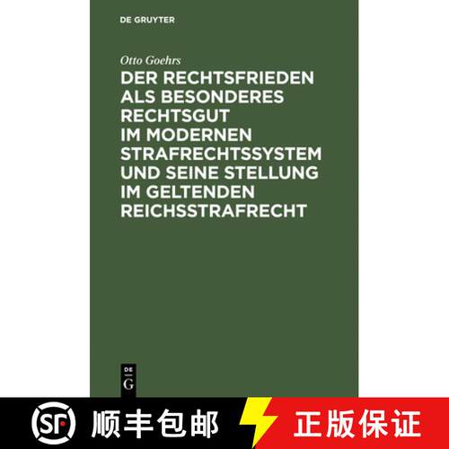 【3-4周达】精装 Der Rechtsfrieden als besonderes Rechtsgut im modernen Strafrechtssystem und seine St... [9783111277493]