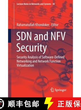 【3-4周达】SDN and NFV Security : Security Analysis of Software-Defined Networking and Network Functi... [9783319717609]
