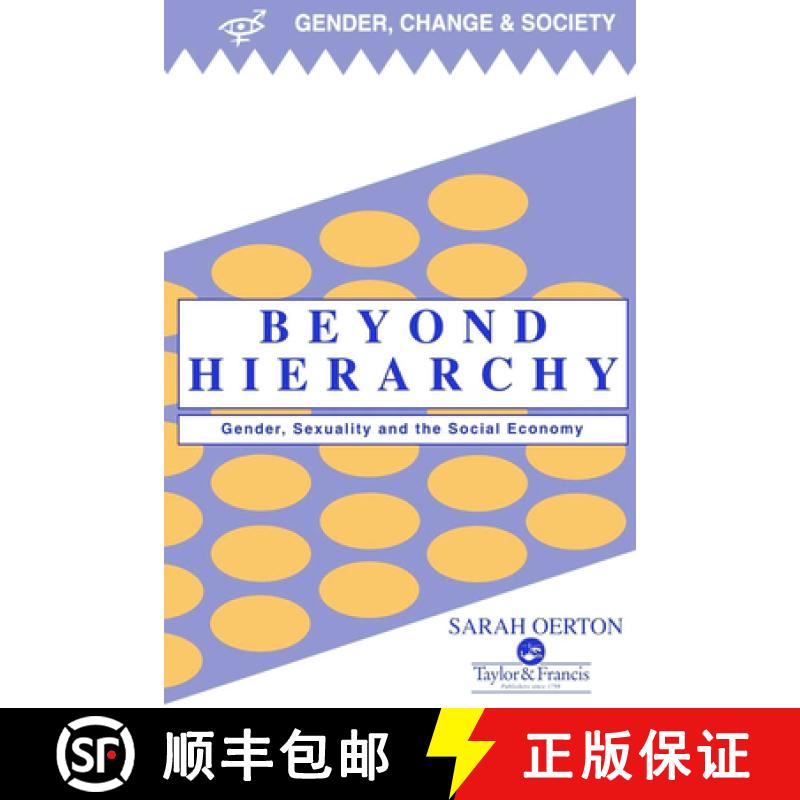【3-4周达】Beyond Hierarchy : Gender And Sexuality In The Social Economy [9780748403530]