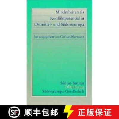 【3-4周达】Minderheiten ALS Konfliktpotential in Ostmittel- Und Sudosteuropa : Vortrage Der Internati... [9783486561258]