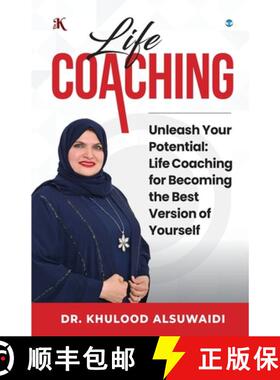 【3-4周达】Life Coaching: Unleash your potential: Life coaching for becoming the best version of your... [9789360065560]
