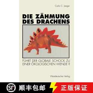 【3-4周达】Die Zähmung des Drachens: Führt der globale Schock zu einer ökologischen Wende? [9783531127620]