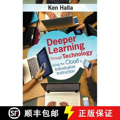 【3-4周达】Deeper Learning Through Technology: Using the Cloud to Individualize Instruction [9781483344683]