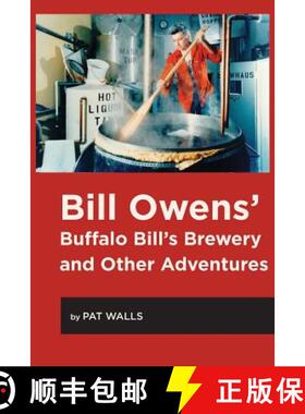 【3-4周达】Bill Owens' Buffalo Bill's Brewery and Other Adventures [9780996827775]