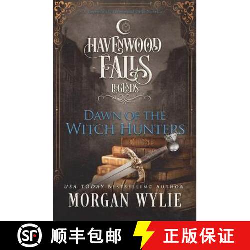 【3-4周达】Dawn of the Witch Hunters: A Legends of Havenwood Falls Novella [9781939859761]