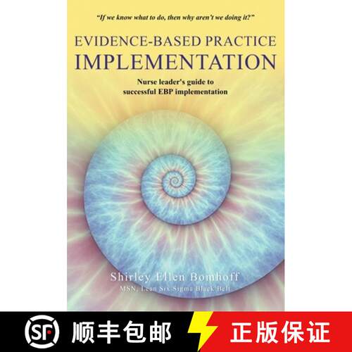 【3-4周达】Evidence-Based Practice IMPLEMENTATION: Nurse leader's guide to successful EBP implementation [9798869026323]