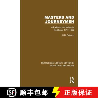 【3-4周达】Masters and Journeymen: A Prehistory of Industrial Relations, 1717-1800 [9781032803517]