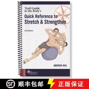 【3-4周达】Trail Guide to the Body′s Quick Reference to Stretch and Strengthen [9780991466634]