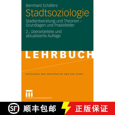 【3-4周达】Stadtsoziologie : Stadtentwicklung und Theorien - Grundlagen und Praxisfelder (2., überar... [9783531164120]