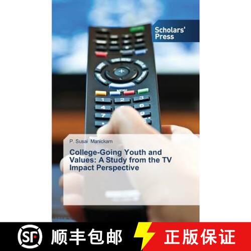 预订 College-Going Youth and Values: A Study from the TV Impact Perspective [9783639663549]